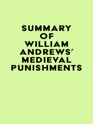 cover image of Summary of William Andrews's Medieval Punishments
